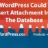 Fix Wordpress error Could not insert attachment into the database