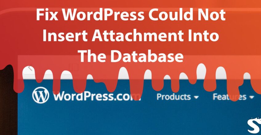 Fix Wordpress error Could not insert attachment into the database
